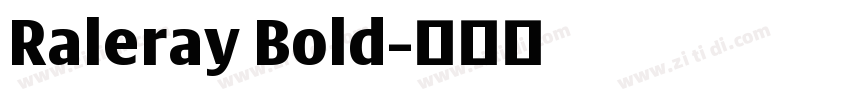 Raleray Bold字体转换
